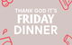 Thank God It's Friday Dinner - Vine And Dine - thumb 0